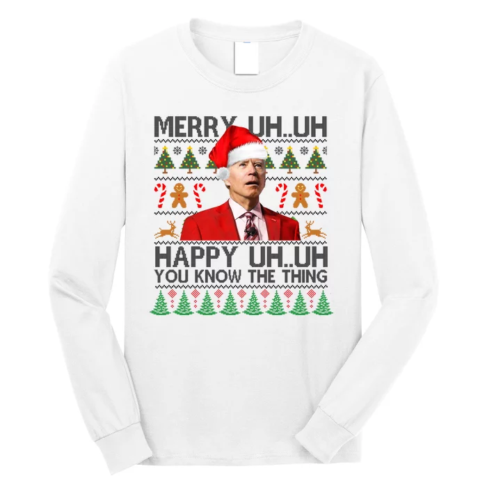 Funny Santa Joe Biden Merry Uh Uh Christmas Ugly Long Sleeve Shirt