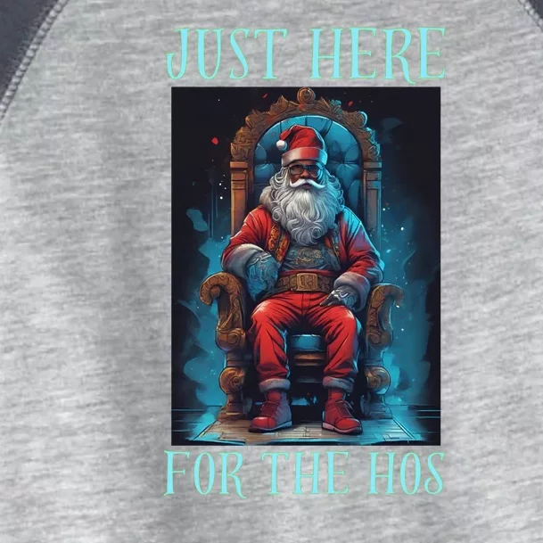 Funny Santa Just Here For The Hos Toddler Fine Jersey T-Shirt