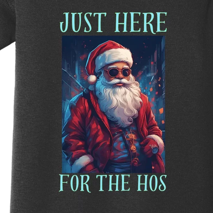 Funny Santa Just Here For The Hos Baby Bodysuit