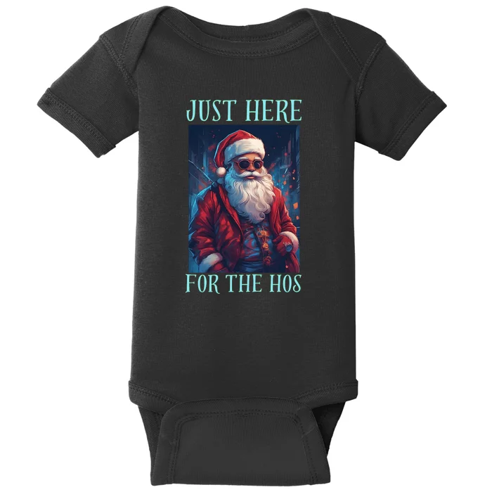 Funny Santa Just Here For The Hos Baby Bodysuit