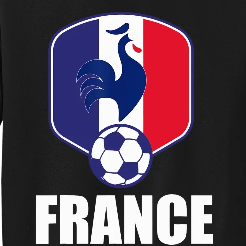 France Soccer Jersey Gift France Football Fans Tall Sweatshirt