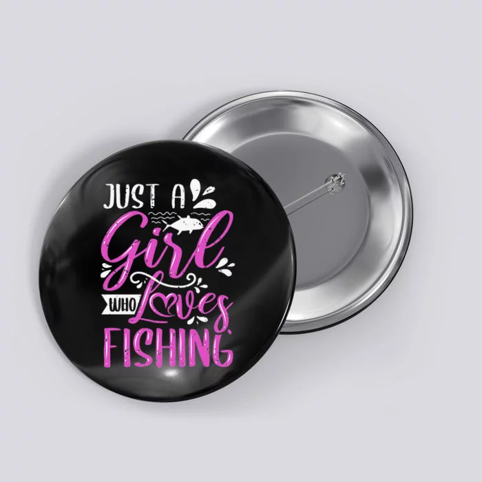 Fishers Sayings Just A Who Loves Fishing Button