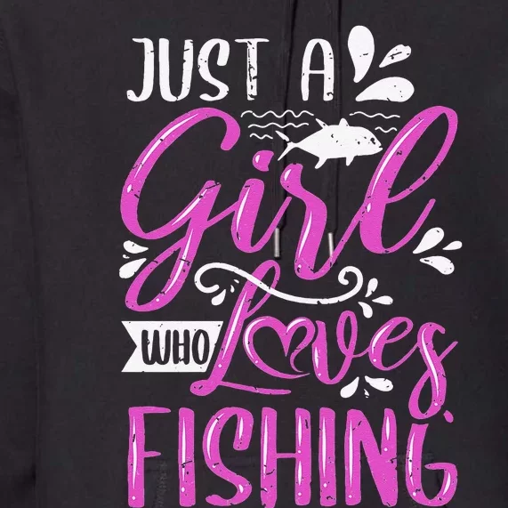 Fishers Sayings Just A Who Loves Fishing Premium Hoodie