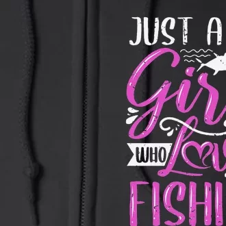 Fishers Sayings Just A Who Loves Fishing Full Zip Hoodie