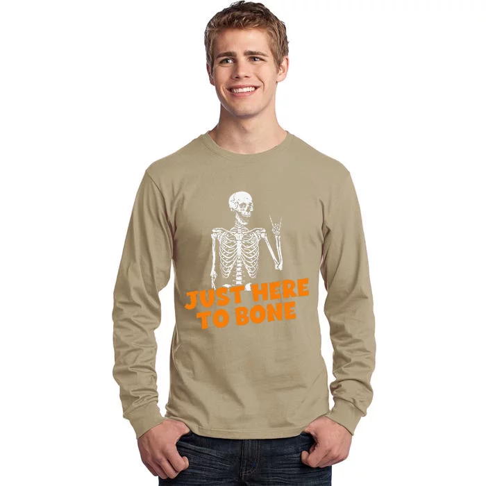 Funny Skeleton Just Here To Bone Halloween Spooky Season Gift Tall Long Sleeve T-Shirt