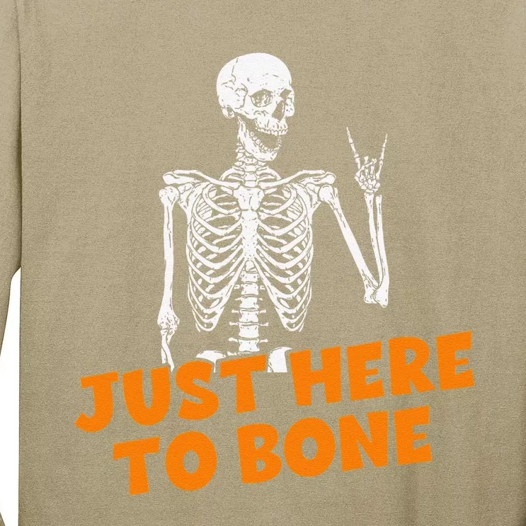 Funny Skeleton Just Here To Bone Halloween Spooky Season Gift Tall Long Sleeve T-Shirt