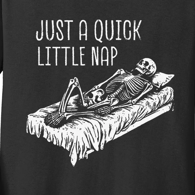 Funny Skeleton Just A Quick Little Nap Halloween Dead Tired Kids Long Sleeve Shirt