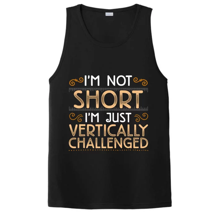 Funny Short Joke Friend Gift Vertically Challenged Performance Tank