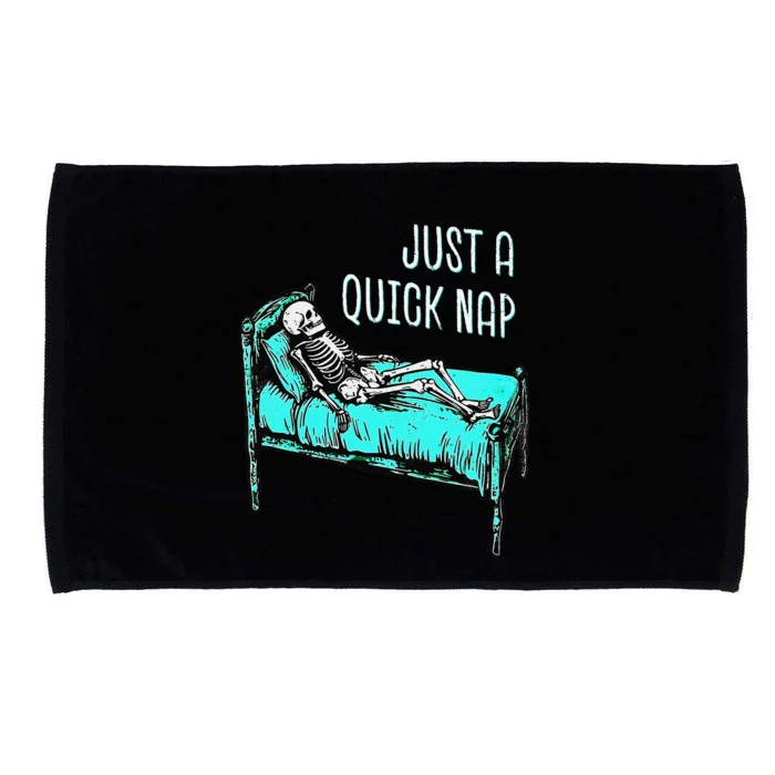 Funny Skeleton Just A Quick Nap Halloween Tired Exhausted Microfiber Hand Towel