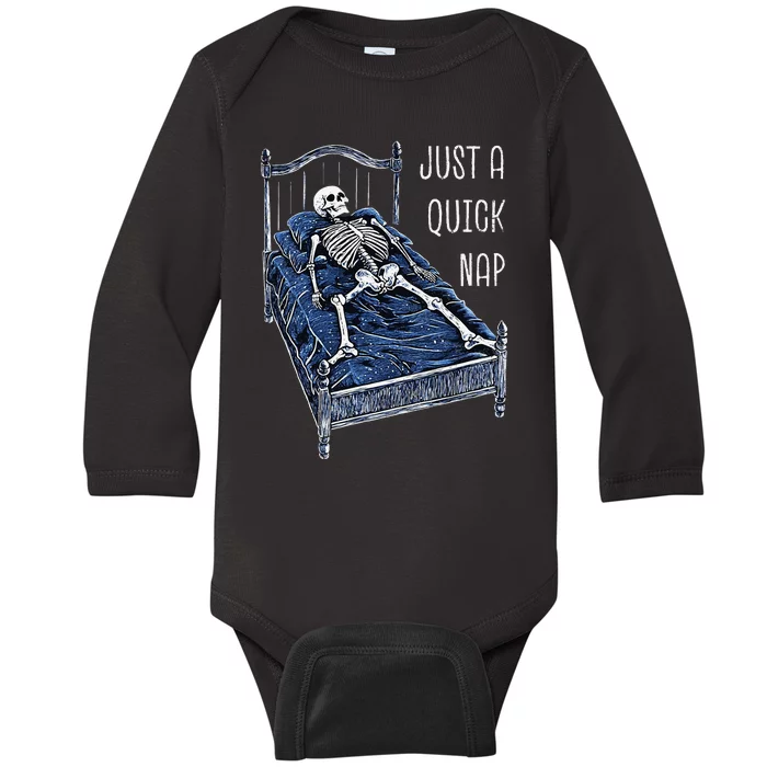 Funny Skeleton Just A Quick Nap Halloween Dead Tired Humor Baby Long Sleeve Bodysuit