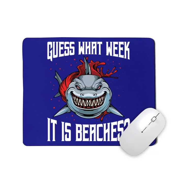 Funny Shark Joke Guess What Week It Is Sarcastic Party Beach Gift Mousepad