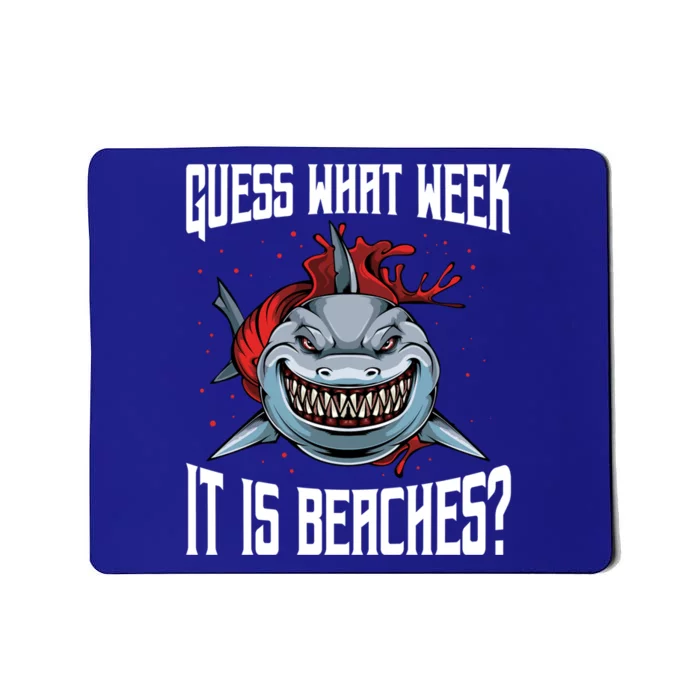 Funny Shark Joke Guess What Week It Is Sarcastic Party Beach Gift Mousepad