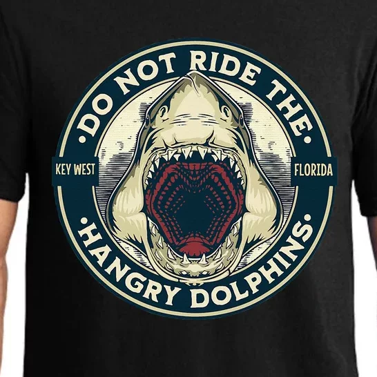 Funny Shark Key West Florida Do Not Ride The Hangry Dolphins Pajama Set