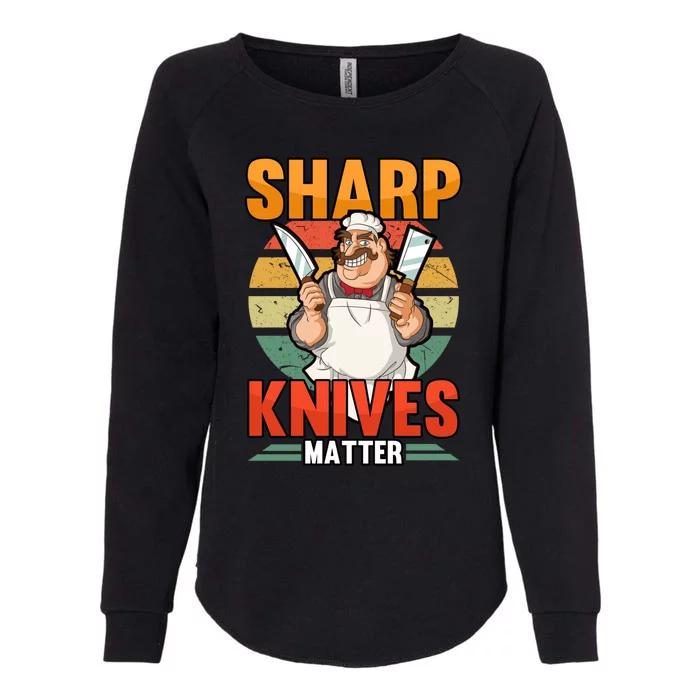 Funny Sharp Knives Matter Butcher Chef Meat Smoker Gift Womens California Wash Sweatshirt