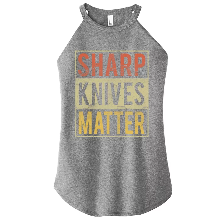 Funny Sharp Knives Matter Chef Knives Cute Cool Gift Cute Gift Women’s Perfect Tri Rocker Tank