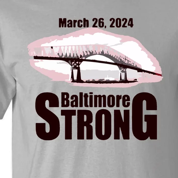 Francis Scott Key Bridge Strong Baltimore Bridge Strong Tall T-Shirt