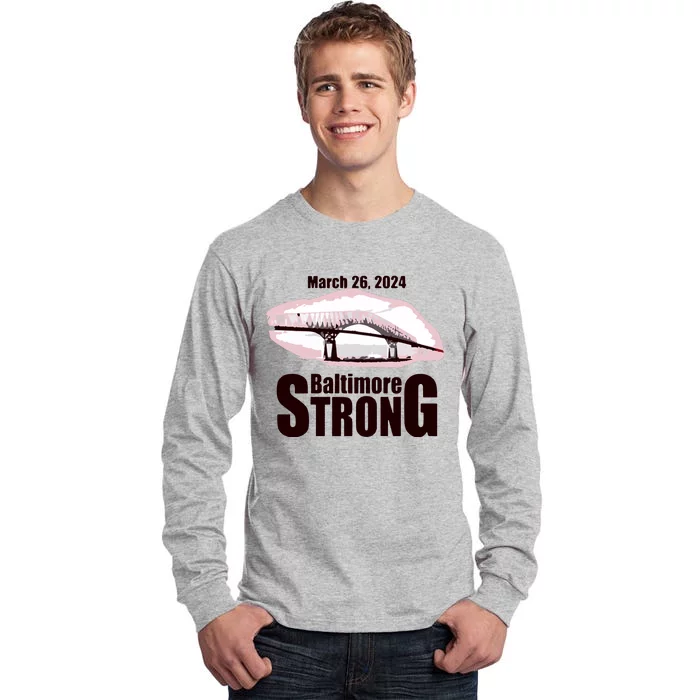 Francis Scott Key Bridge Strong Baltimore Bridge Strong Tall Long Sleeve T-Shirt