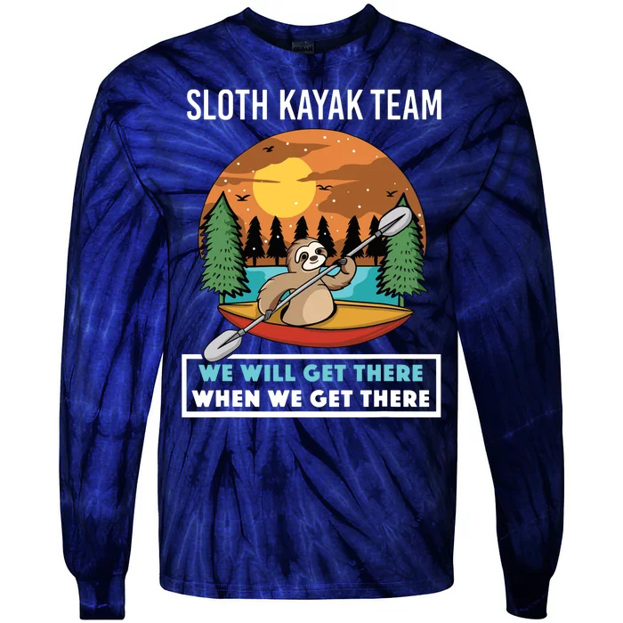 Funny Sloth Kayaking Art Fo Kayaker Crew Tie-Dye Long Sleeve Shirt