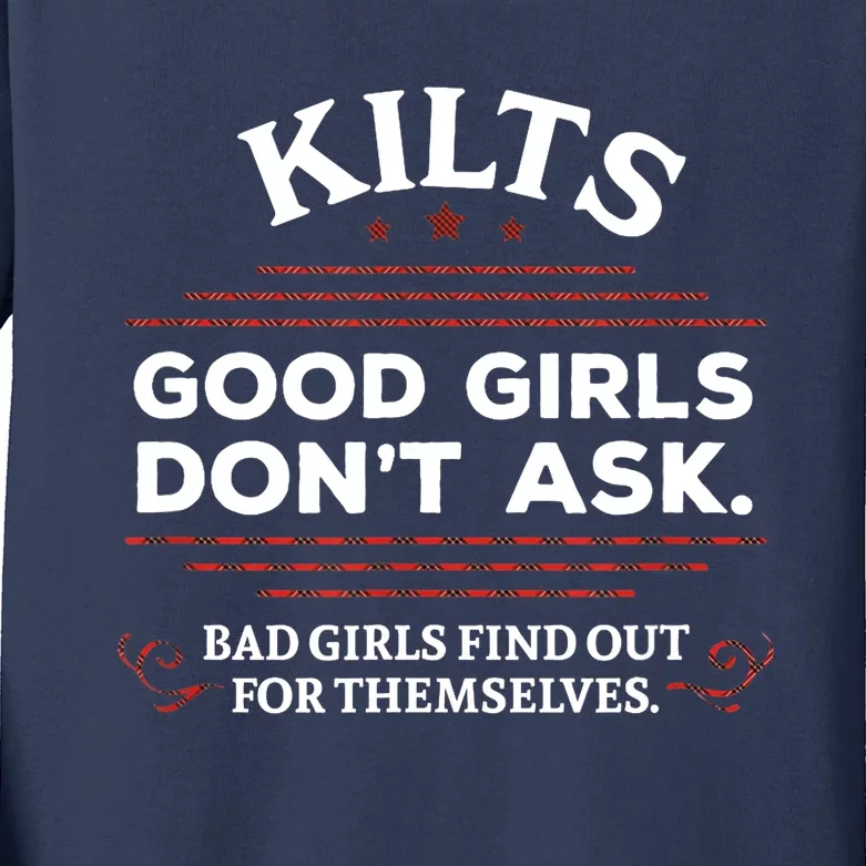 Funny Scottish Kilts Good Girl Don't Ask Scotland Kids Long Sleeve Shirt