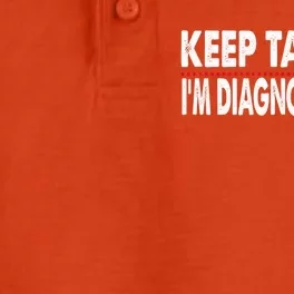 Funny Saying Keep Talking I'm Diagnosing You Psychology Gift Dry Zone Grid Performance Polo