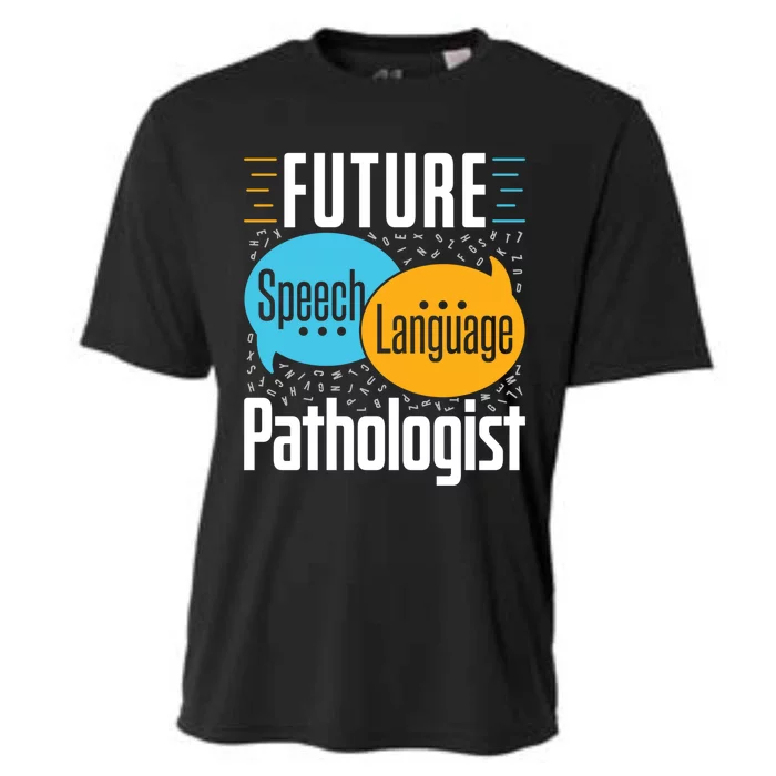 Future Speech Language Pathologist Slp Speech Therapist Great Gift Cooling Performance Crew T-Shirt