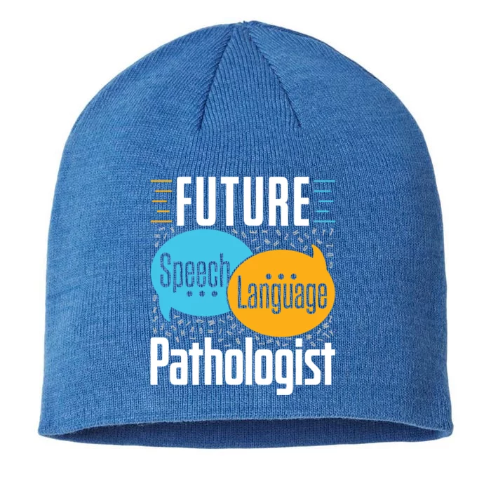 Future Speech Language Pathologist Slp Speech Therapist Great Gift 8 1/2in Sustainable Knit Beanie