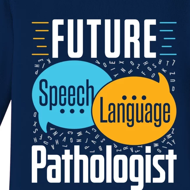 Future Speech Language Pathologist Slp Speech Therapist Great Gift Baby Long Sleeve Bodysuit