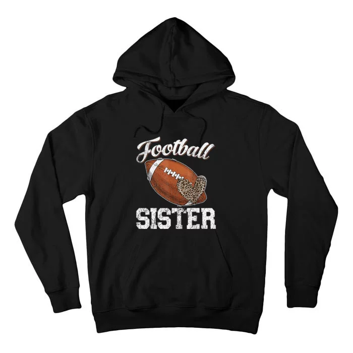 Football Sister Leopard Tee Ball Funny Mother's Day Tall Hoodie