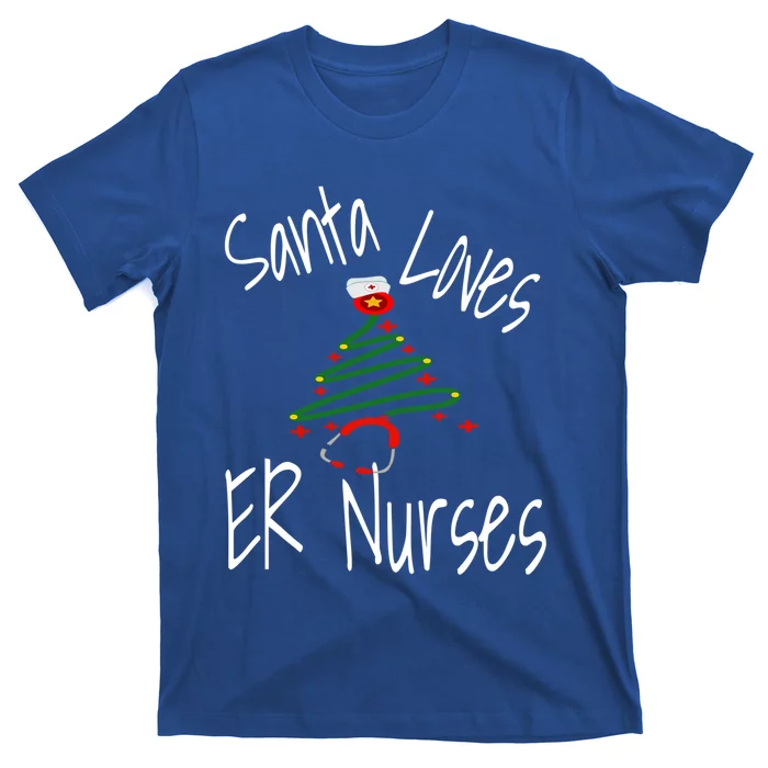 Funny Santa Loves Er Nurses Nursing Christmas Nurse Holiday Cool Gift T-Shirt