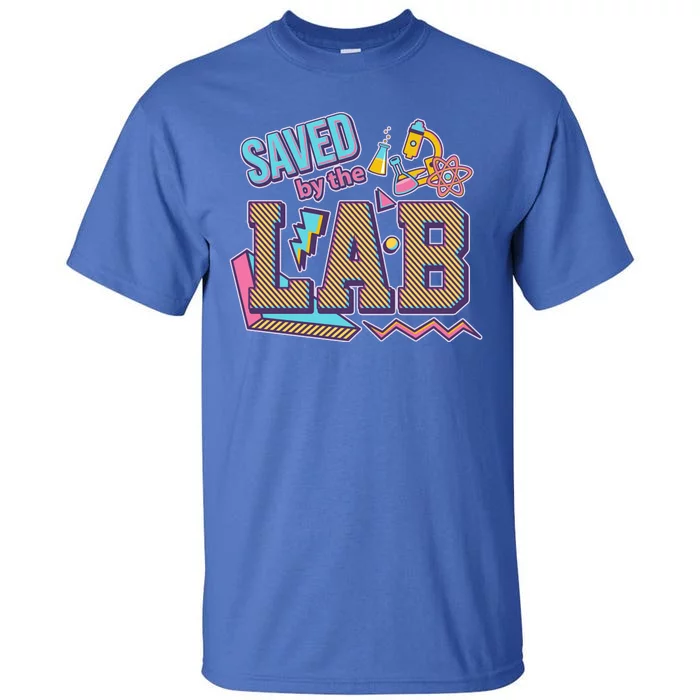 Funny School Lab Week Saved By The Lab Tall T-Shirt