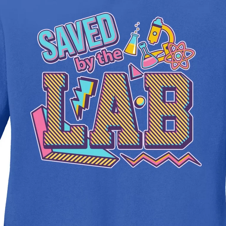 Funny School Lab Week Saved By The Lab Ladies Long Sleeve Shirt