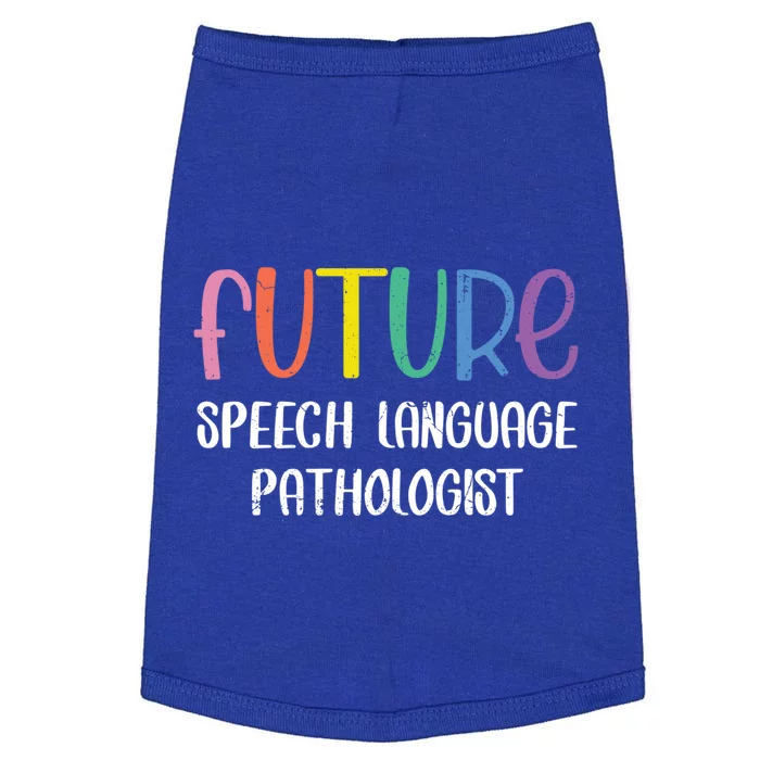 Future Speech Language Pathologist Gift Speech Therapist Outfit Great Gift Doggie Tank