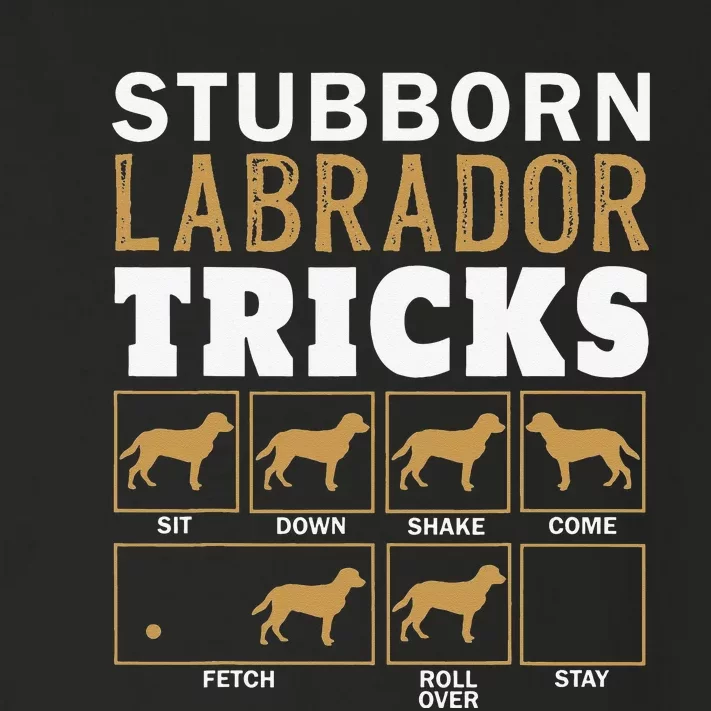 Funny Stubborn Labrador Retriever Dog Tricks Black Lab Gifts Toddler Long Sleeve Shirt