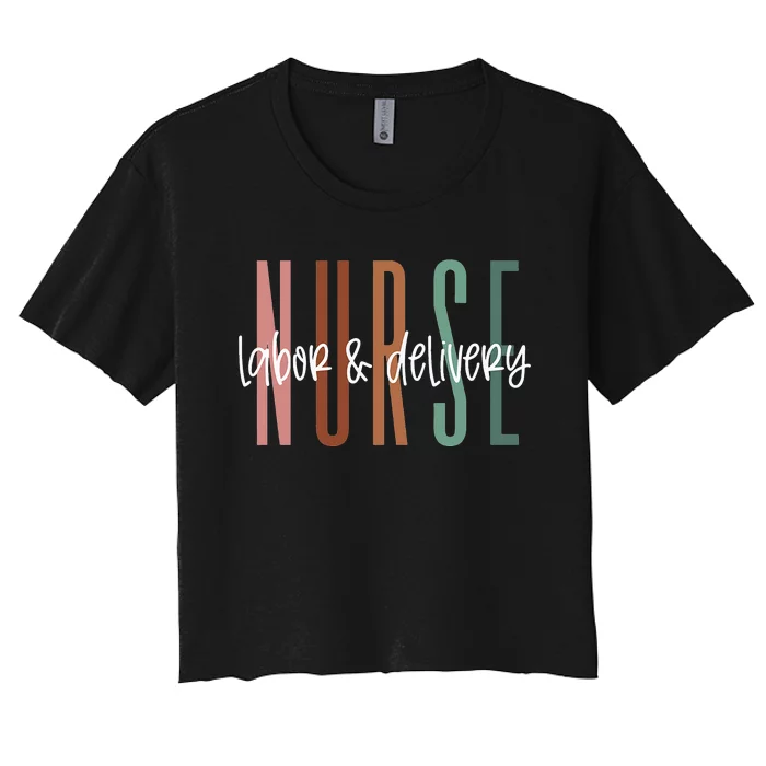 funny Simple Labor and Delivery Nurse L&D Nurse Women's Crop Top Tee