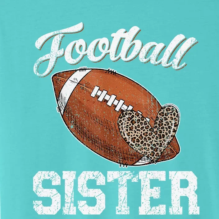 Football Sister Leopard Tee Ball Funny Mother's Day ChromaSoft Performance T-Shirt