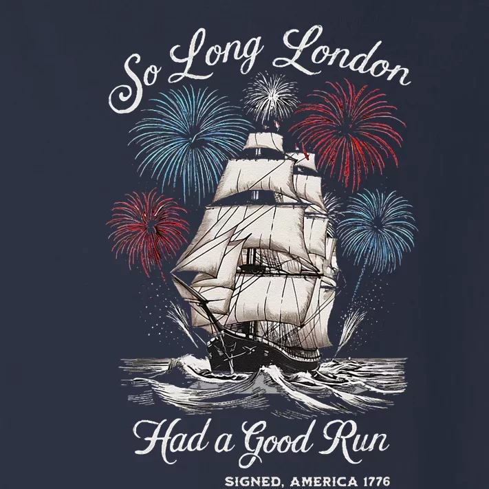 Funny So Long London Had A Good Run Signed America 1776 Toddler Long Sleeve Shirt