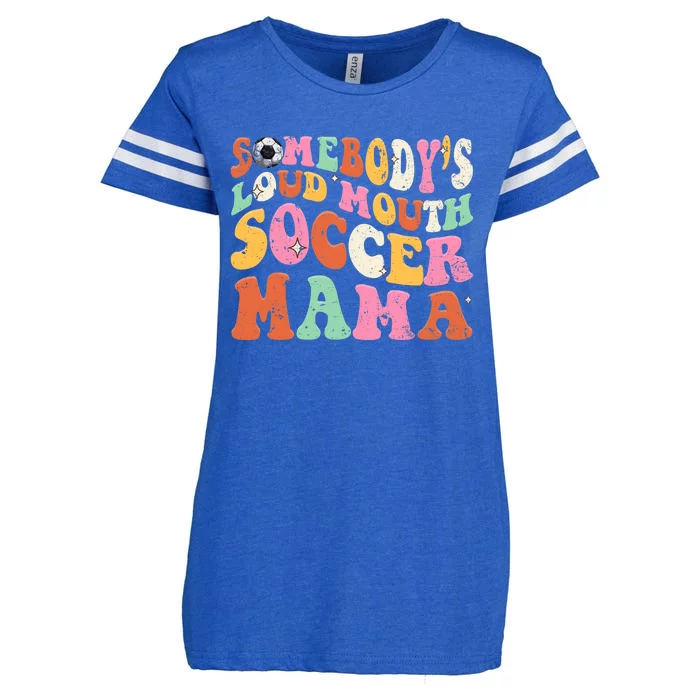 Funny Somebodys Loud Mouth Soccer Mama Mom Mothers Day Enza Ladies Jersey Football T-Shirt