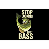 Fishing Stop Looking At My Bass Lake Novelty Bumper Sticker