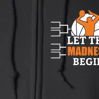 Funny Sport Let The Madness Begin Basketball Long Sleeve Full Zip Hoodie