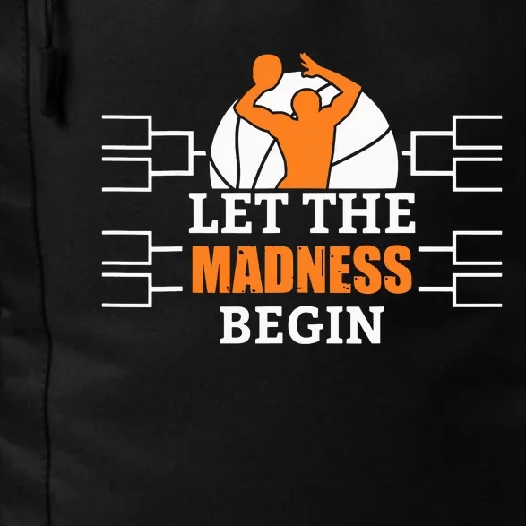 Funny Sport Let The Madness Begin Basketball Daily Commute Backpack