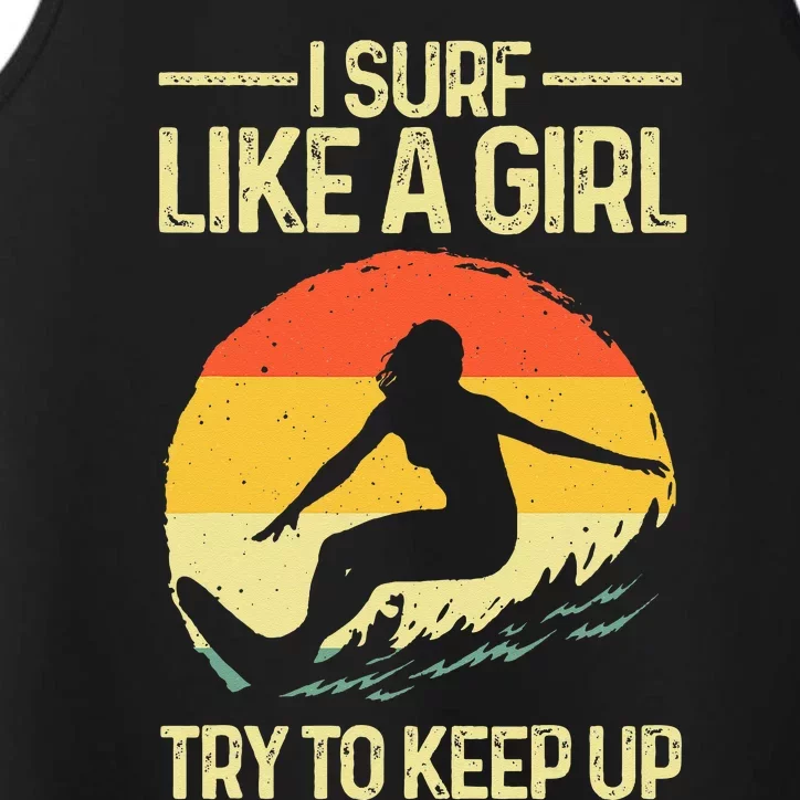 Funny Surf Like A Surfer Design For  Retro Surfing Performance Tank