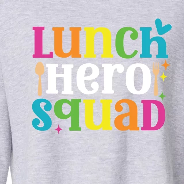 Funny School Lunch Hero Squad Funny Cafeteria Workers Cute Gift Cropped Pullover Crew