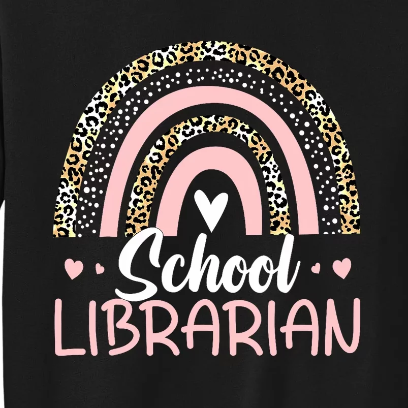 Funny School Librarian Rainbow Leopard Print Librarian Tall Sweatshirt