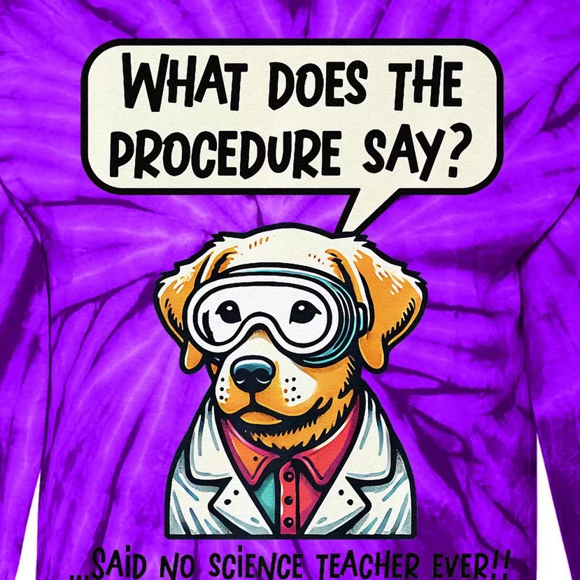 Funny Sarcastic “Lab Dog” Science Teacher Premium Tie-Dye Long Sleeve Shirt