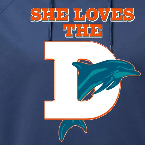 Funny She Loves The D Miami Football Fan Performance Fleece Hoodie