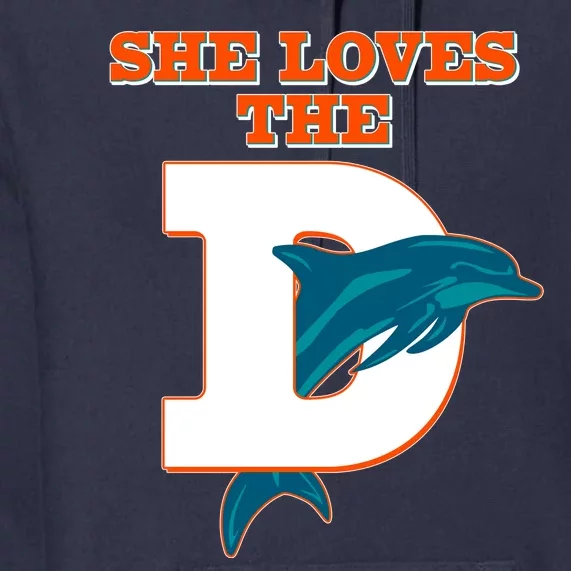 Funny She Loves The D Miami Football Fan Premium Hoodie