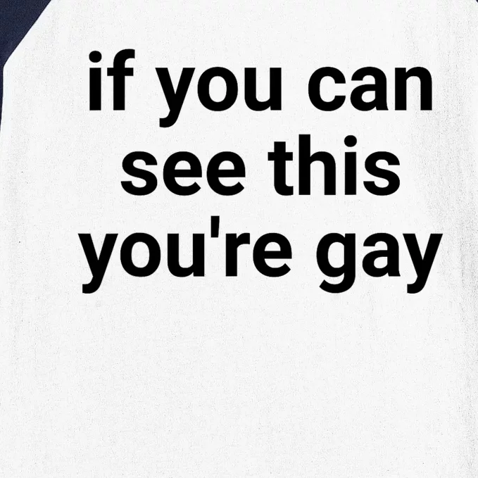 Funny Saying Men Pride Gay If You Can See This Youre Gay Baseball Sleeve Shirt