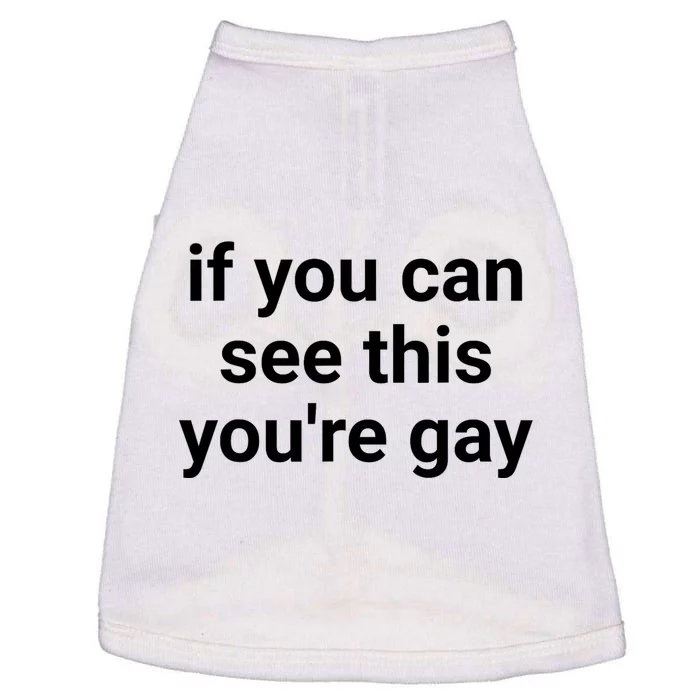 Funny Saying Men Pride Gay If You Can See This Youre Gay Doggie Tank