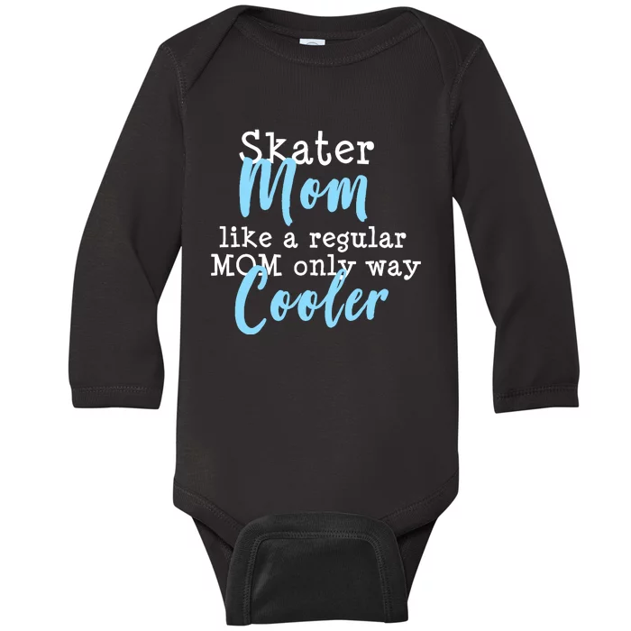 Figure Skating Mom Ice Skater Mom Baby Long Sleeve Bodysuit