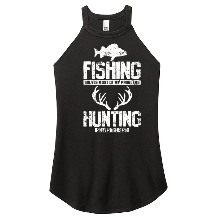 Fishing Solves Most Of My Problems Hunting The Rest Fishing Women’s Perfect Tri Rocker Tank